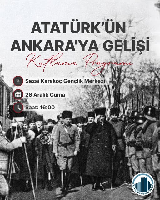Atatürk'ün Ankara'ya Gelişi